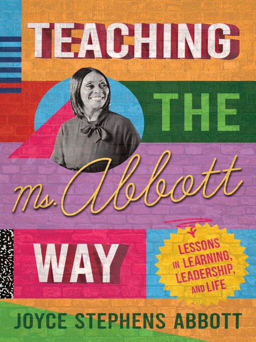 Title details for Teaching the Ms. Abbott Way by Joyce Stephens Abbott - Available